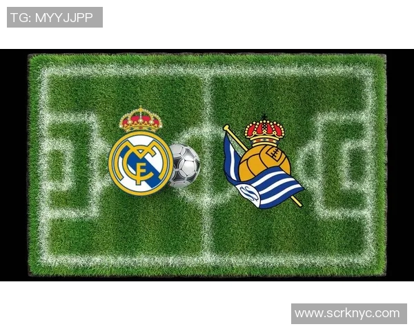 皇家社会与皇马对决分析战术与球员表现的全面解读