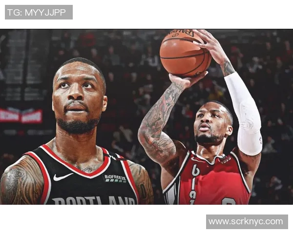 达米安利拉德的传奇旅程：从新秀到NBA巨星的蜕变与奋斗